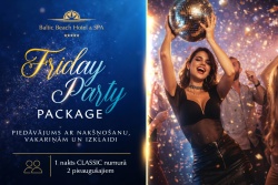 Friday Party Package Baltic Beach Hotel & SPA